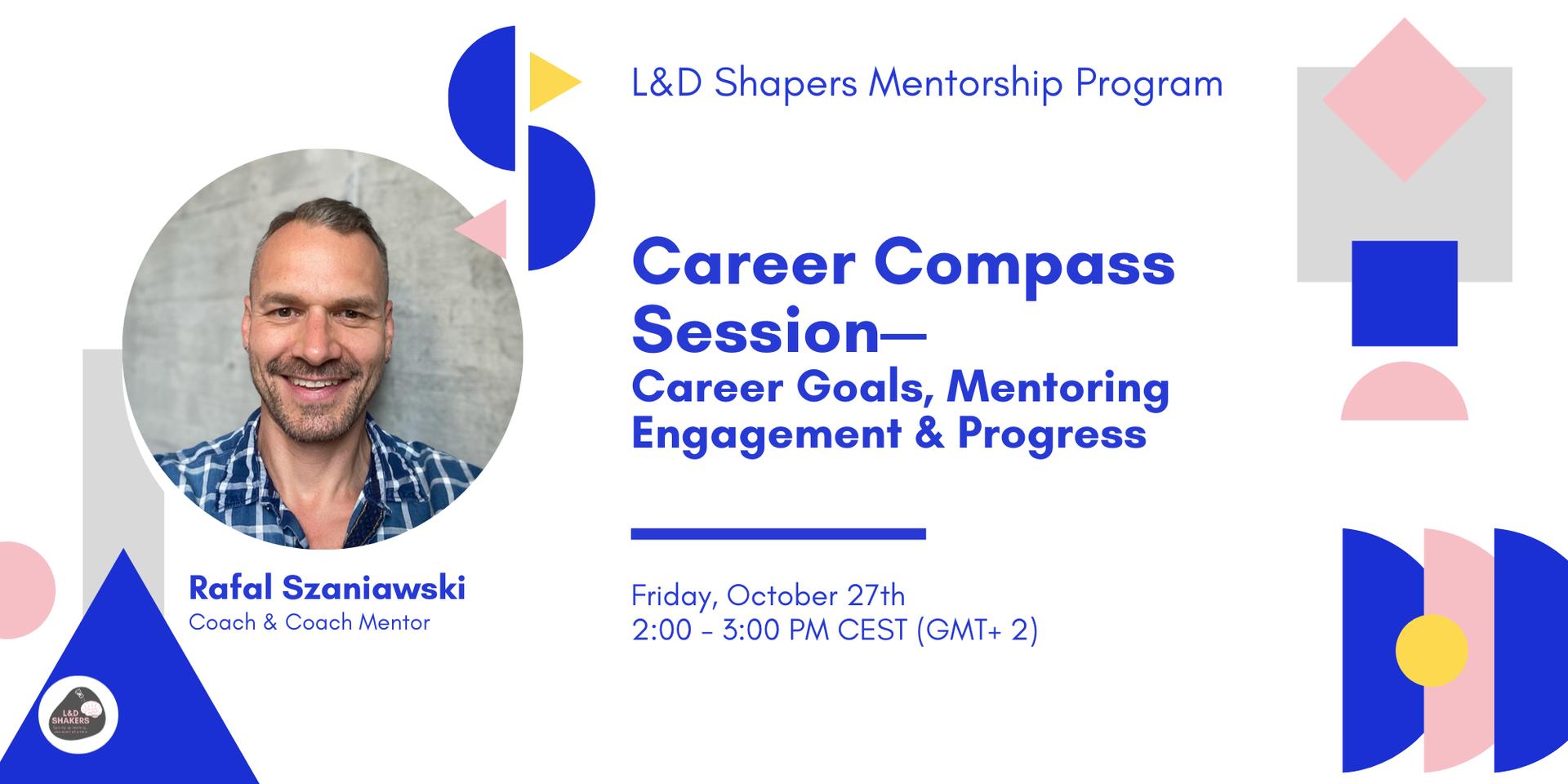 Cover Image for Career Compass Session: Career Goals, Mentoring Engagement & Progress