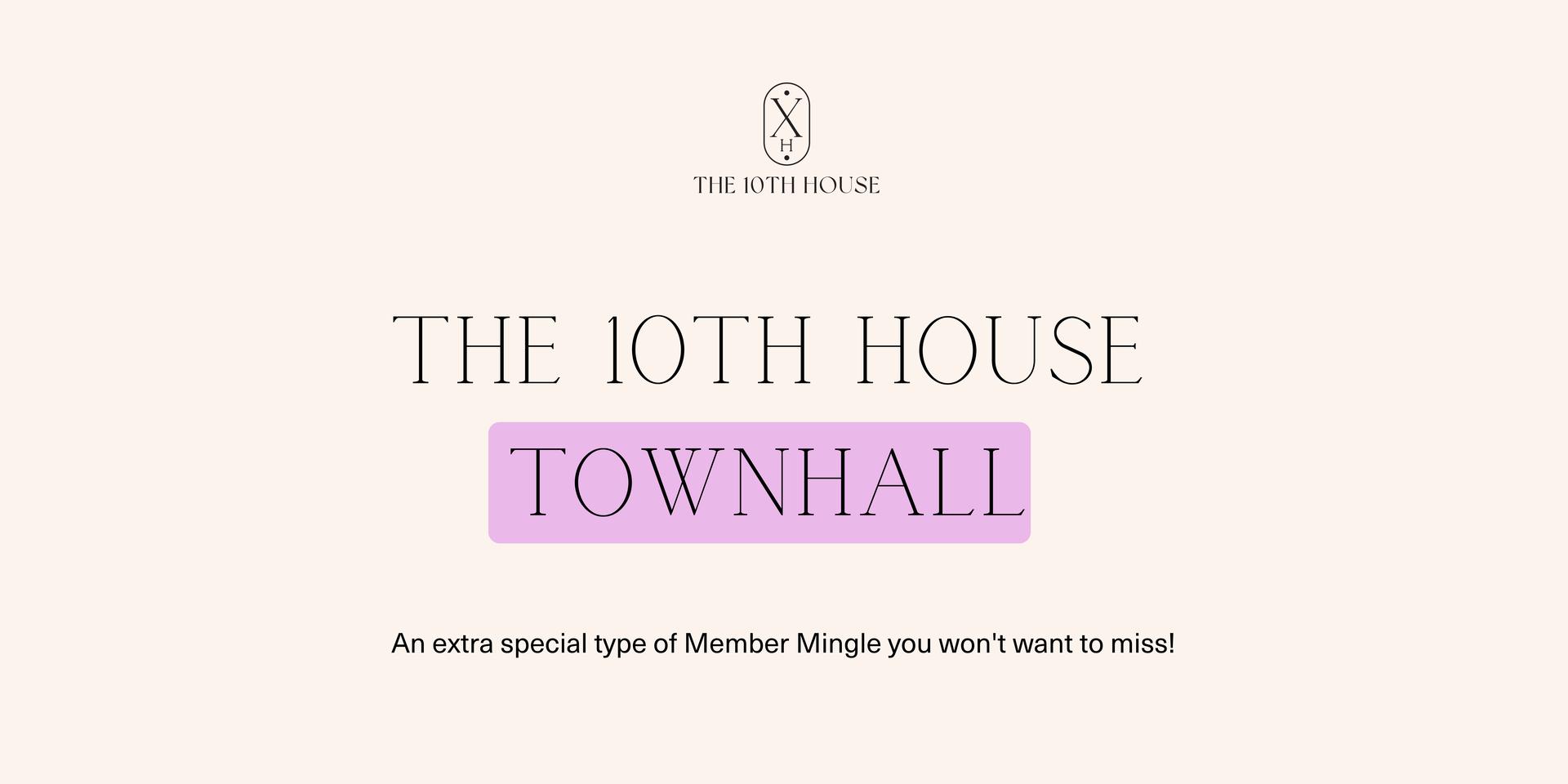 Cover Image for 10th House Town Hall