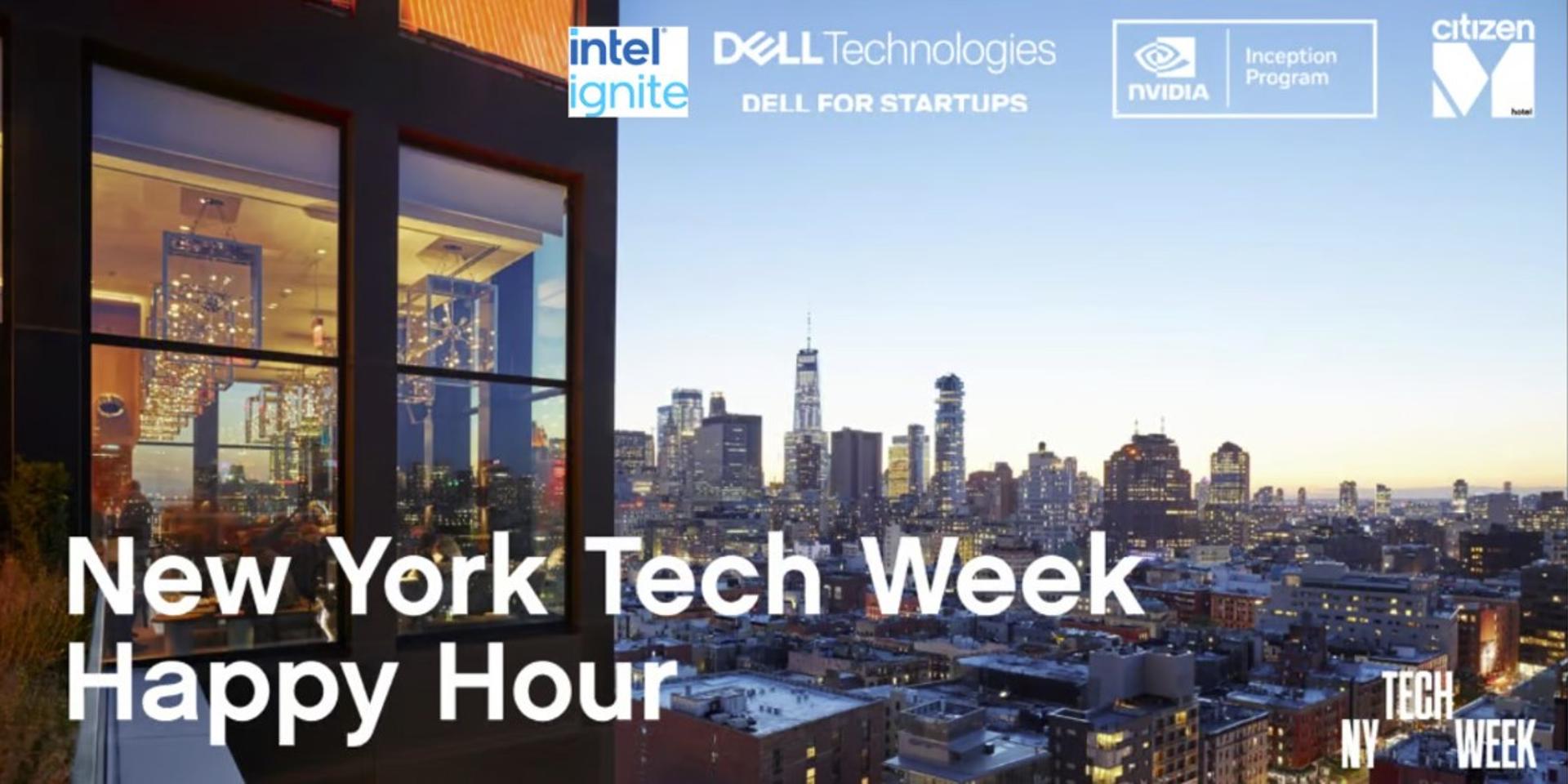 Cover Image for Dell for Startups x NVIDIA Inception x Intel Ignite x citizenM Happy Hour | NY #TechWeek