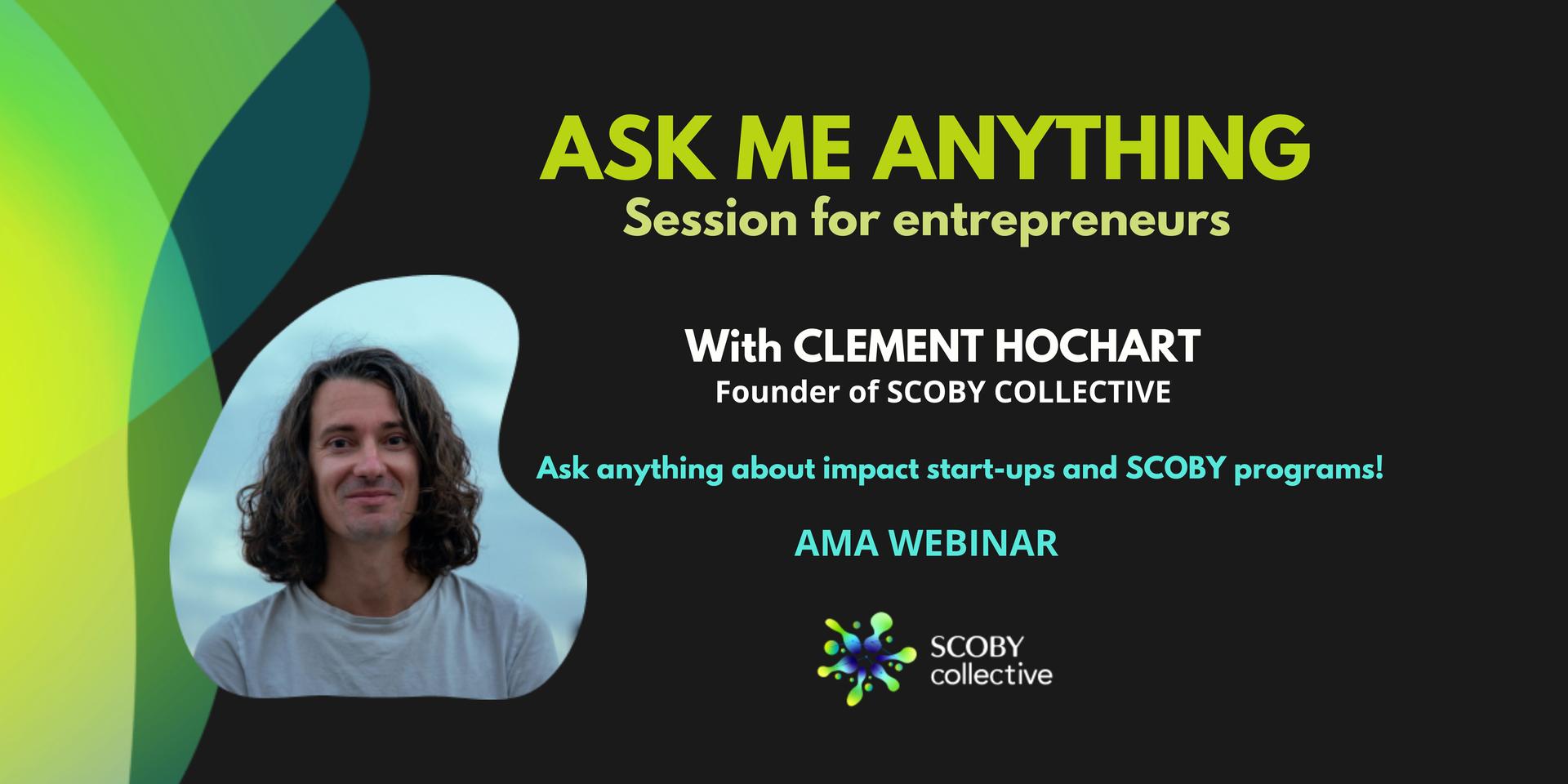 Cover Image for SCOBY - Ask Me Anything Session for Entrepreneurs