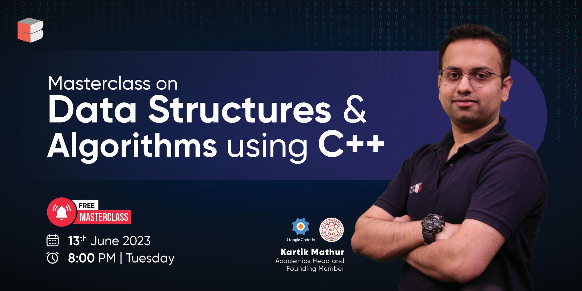 Cover Image for Masterclass on Data Structures & Algorithms using C++ | By Kartik Mathur