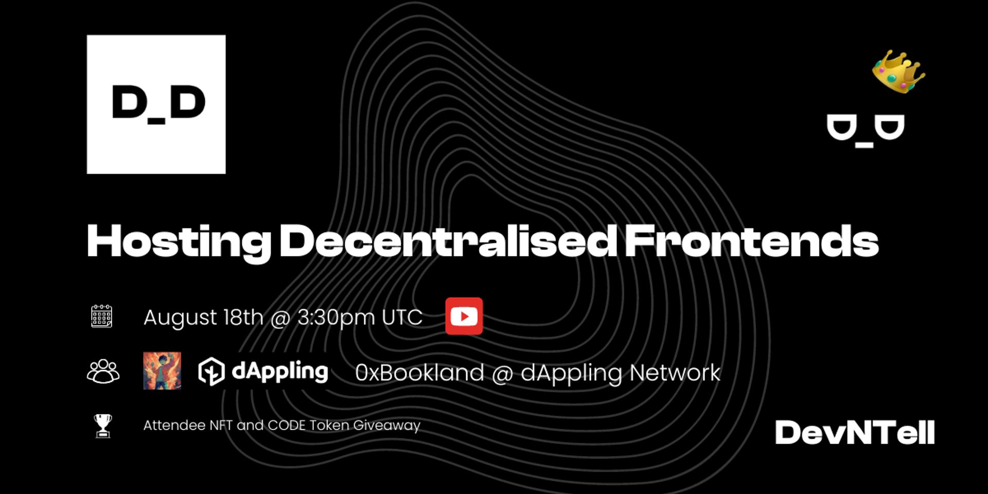Cover Image for DevNTell - Hosting Decentralized Frontends with dAppling Network