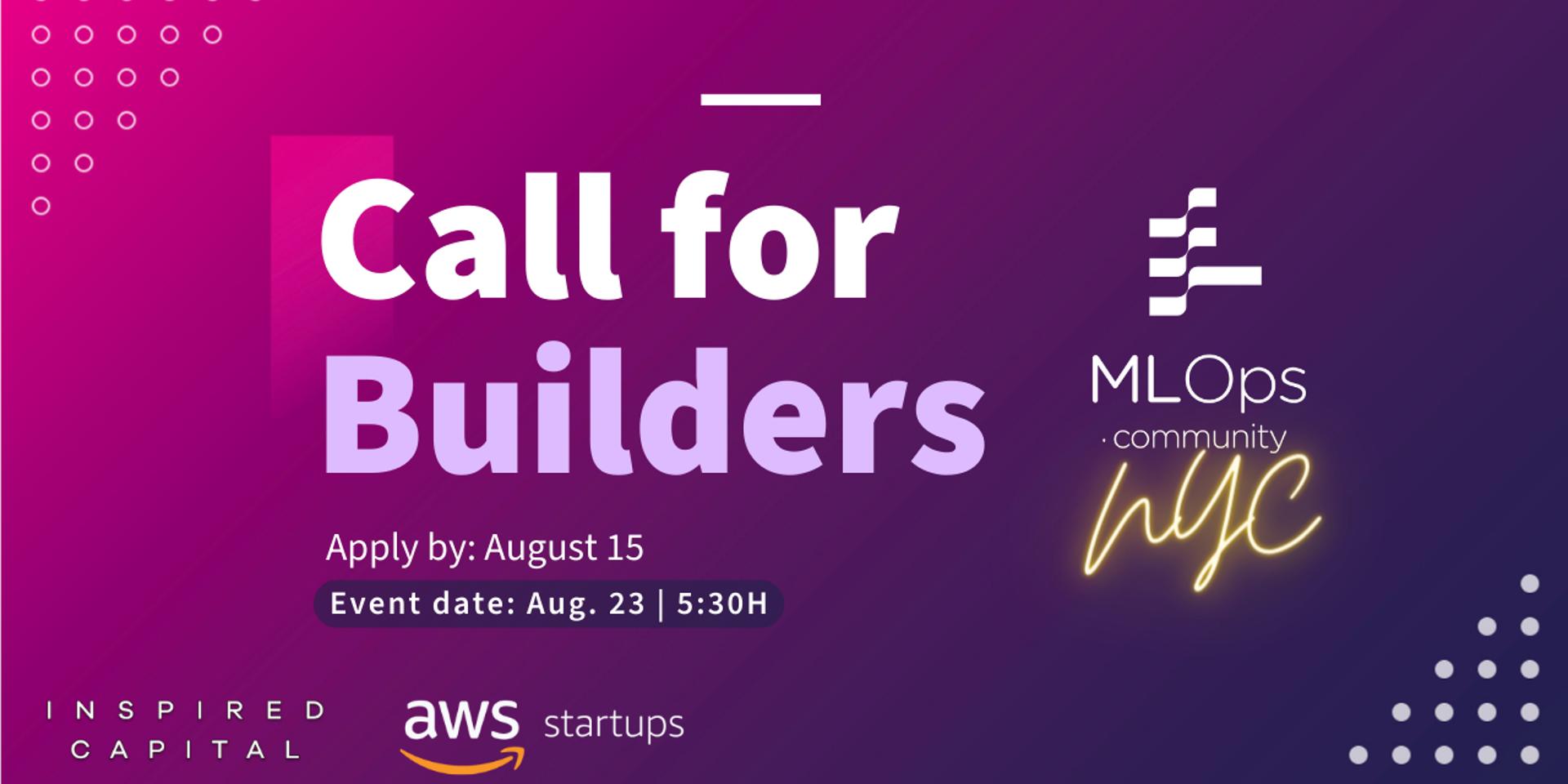 Cover Image for Call for ML Builders: Apply to present at August MLOPs Community meetup