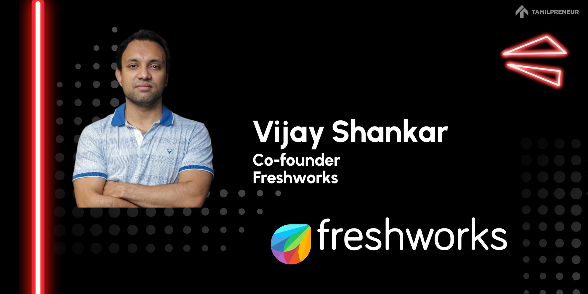 Cover Image for Founder Talks #16 - Vijay Shankar, Co-founder, Freshworks