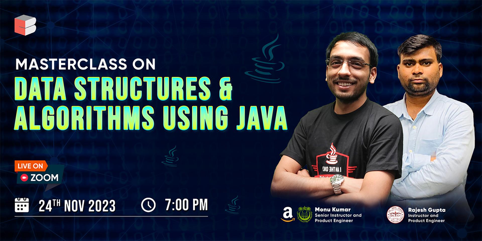 Cover Image for Masterclass on Data Structures & Algorithms using Java | By Monu Bhaiya & Rajesh Bhaiya