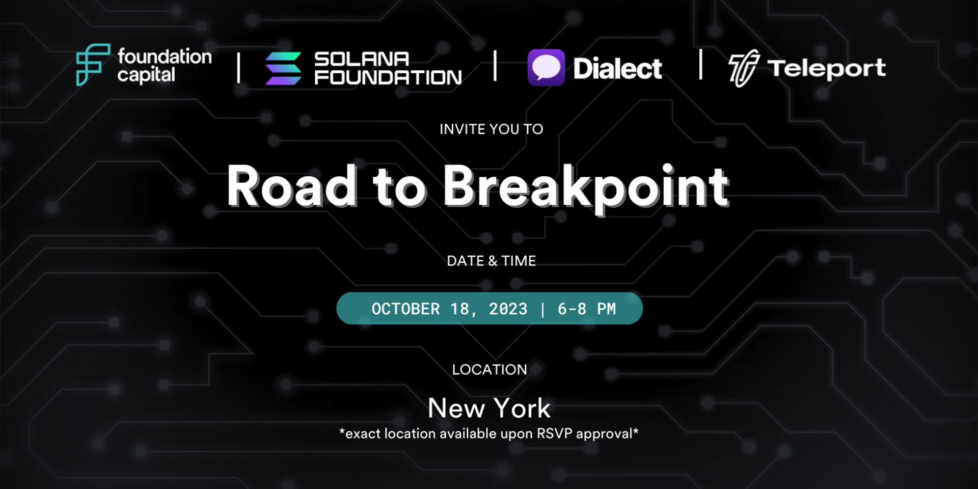 Cover Image for Road to Breakpoint: NYC Meetup hosted by Foundation Capital, Solana Foundation, Dialect, & Teleport