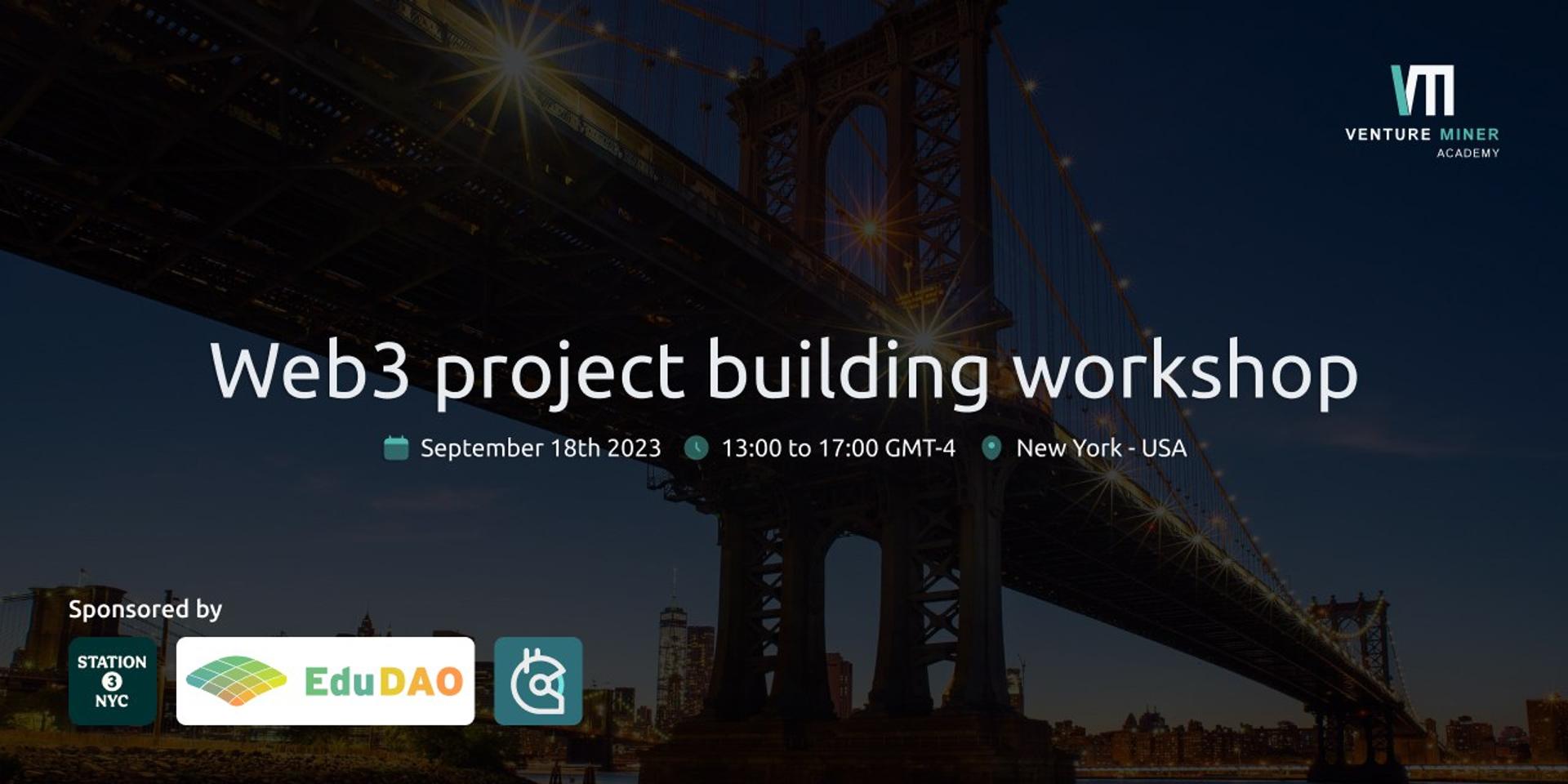 Cover Image for Web3 project building workshop | Venture Miner Academy x Station3
