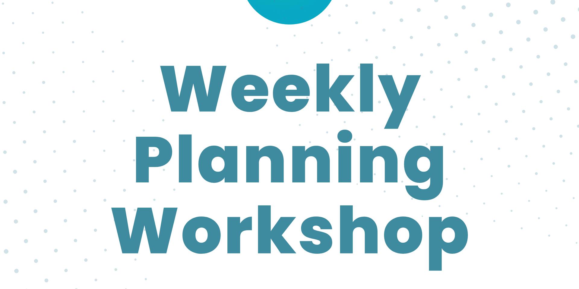 Cover Image for Weekly Planning Workshop
