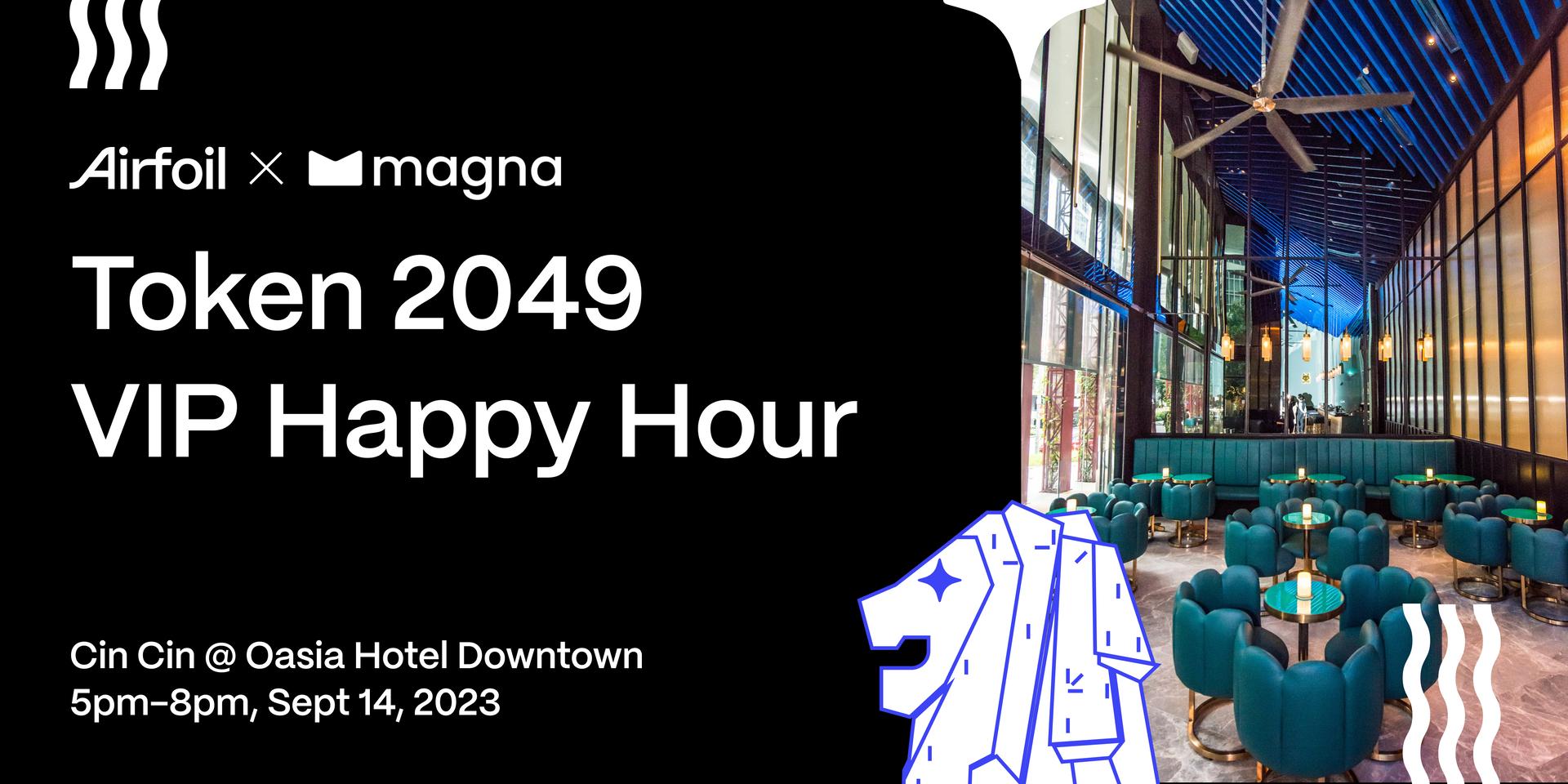 Cover Image for Token 2049 VIP Happy Hour by Airfoil & Magna