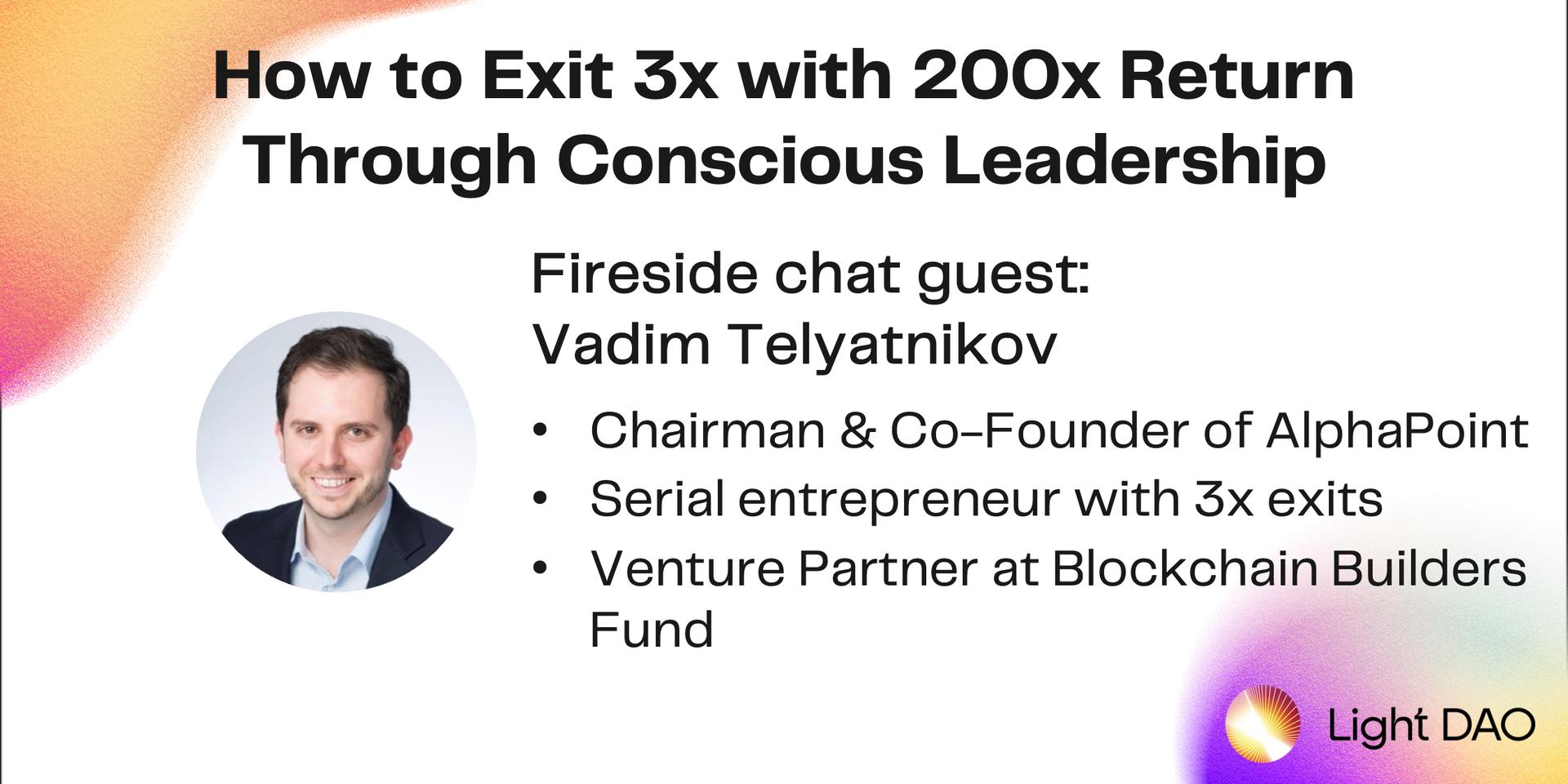 Cover Image for Light Dao How to Exit 3x with 200x Return Through Conscious Leadership (NYC)