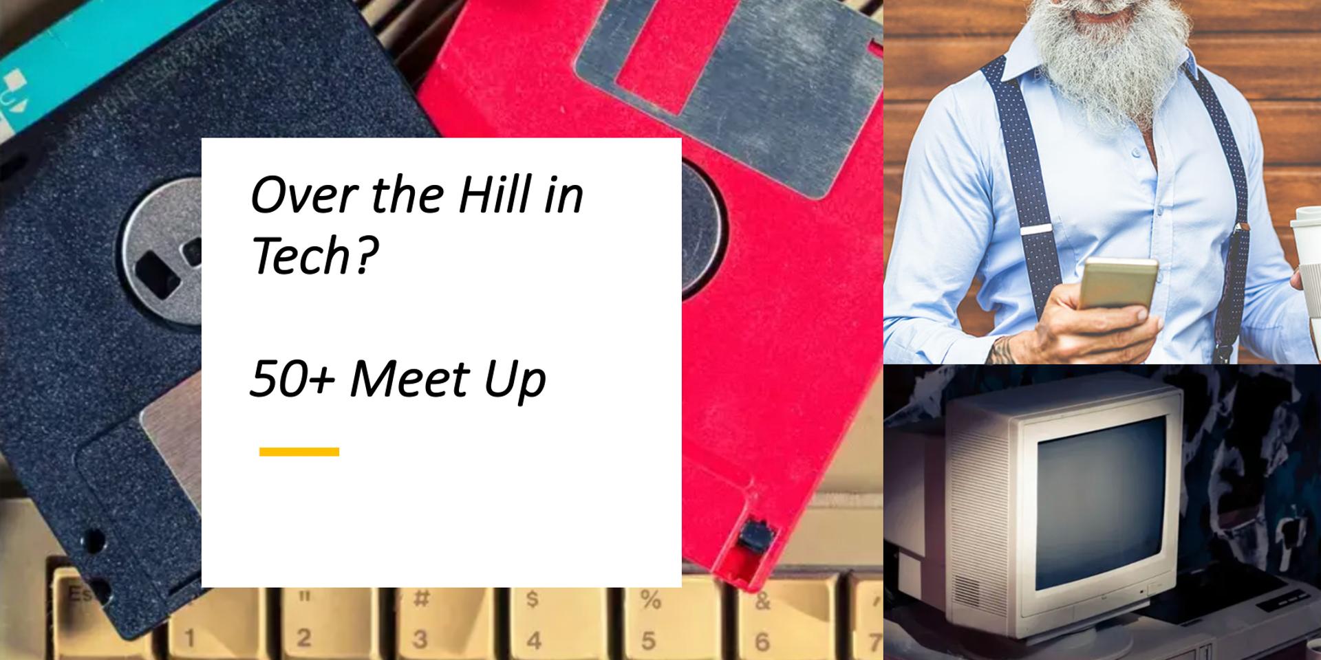 Cover Image for Over the Hill in Tech?