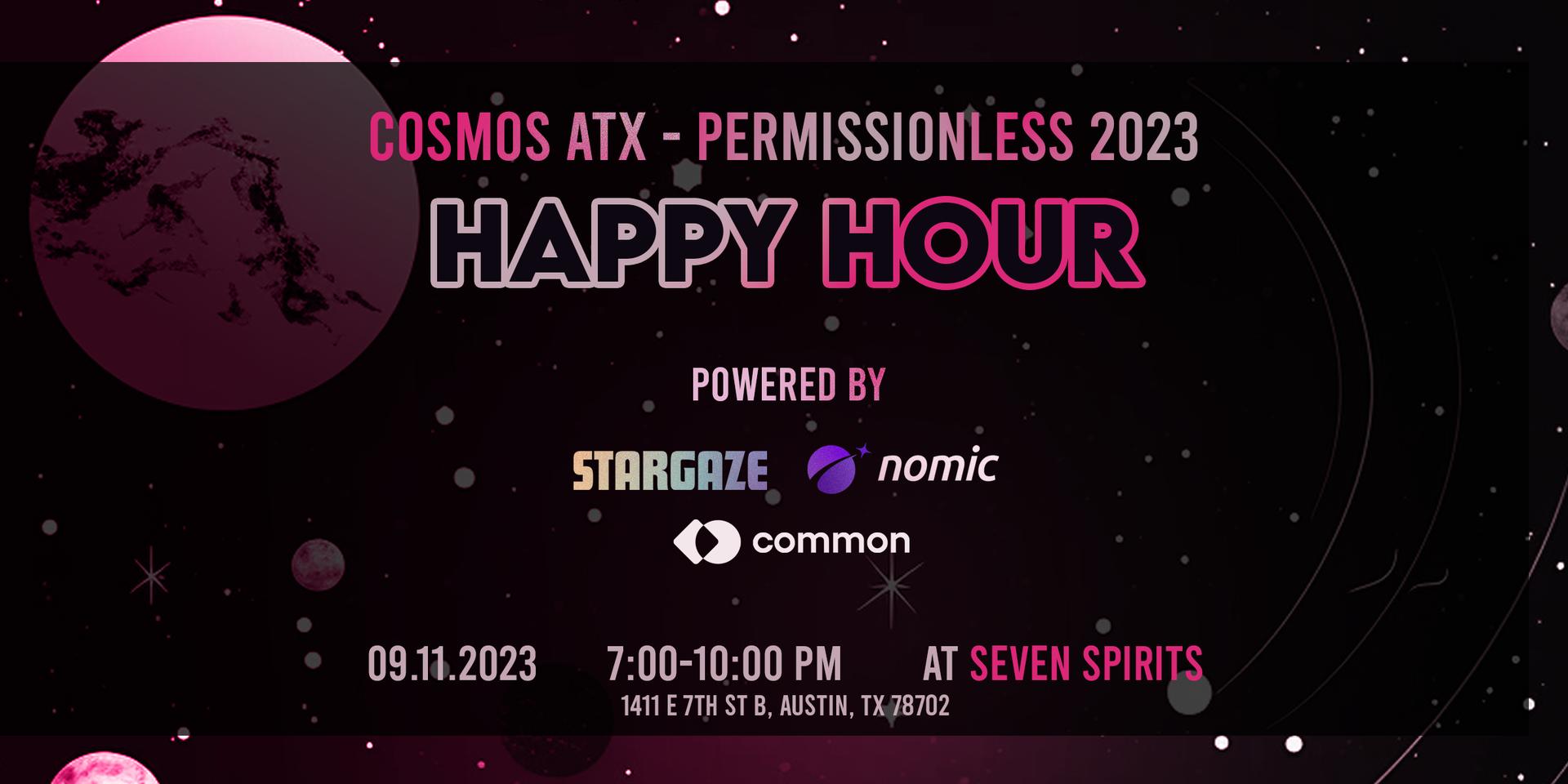 Cover Image for Cosmos ATX Happy Hour - Permissionless Edition