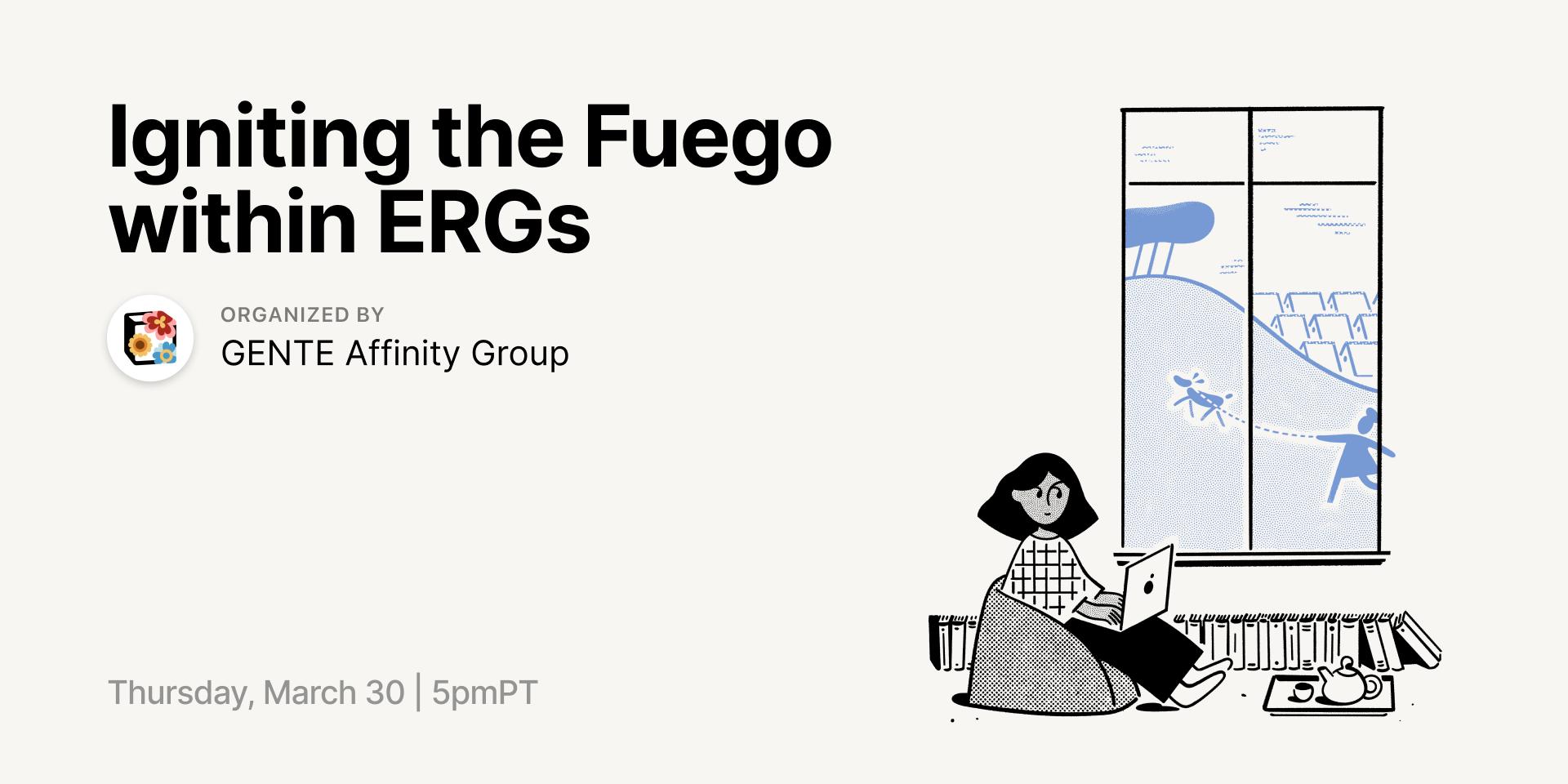 Cover Image for Notion GENTE presents igniting the Fuego within ERGs 🔥