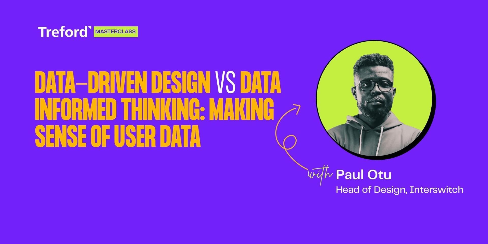 Data-Driven Design vs Data Informed Thinking: Making sense of user data ...