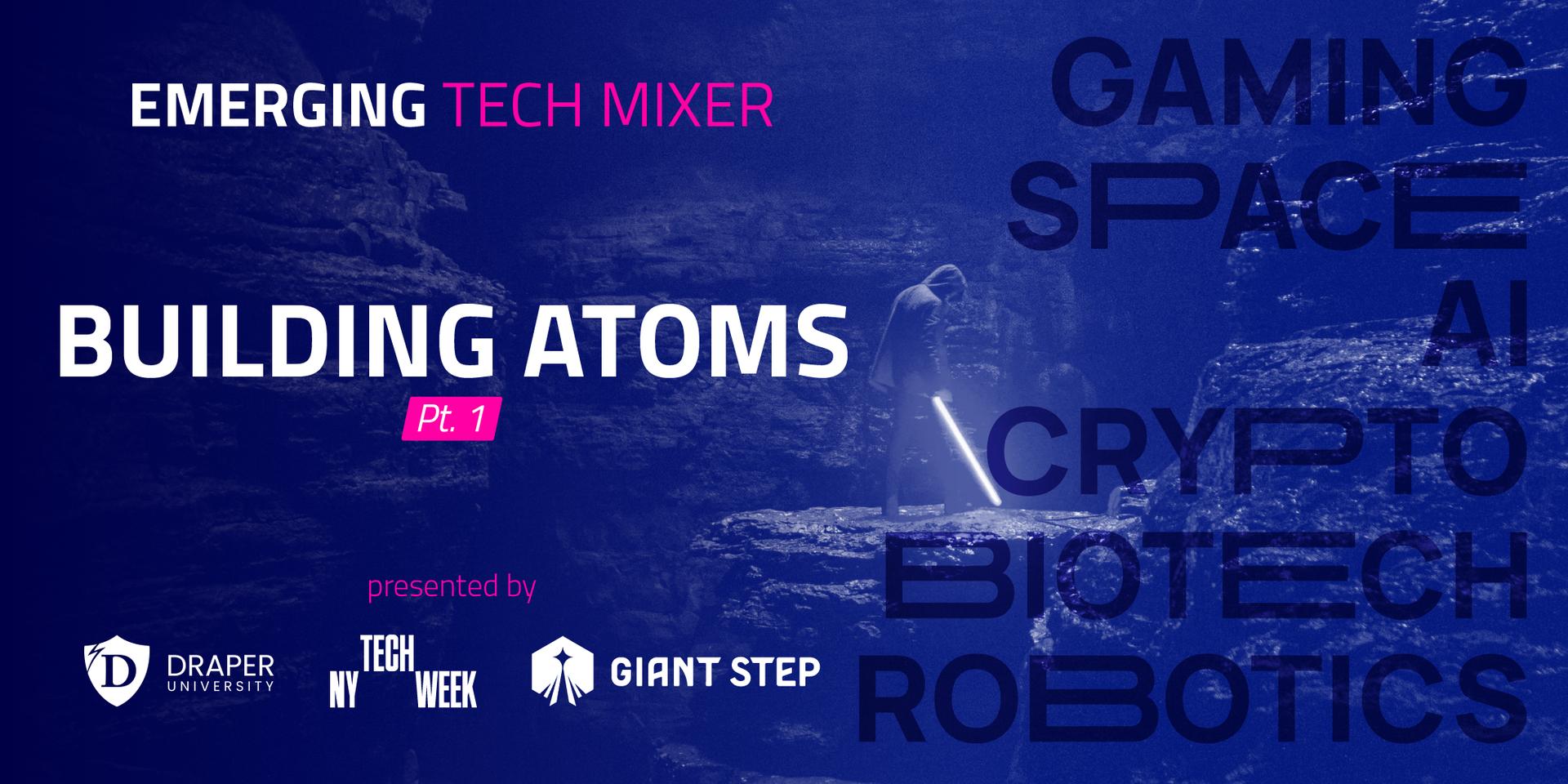 Cover Image for Building Atoms: Emerging Tech Mixer #NY TechWeek