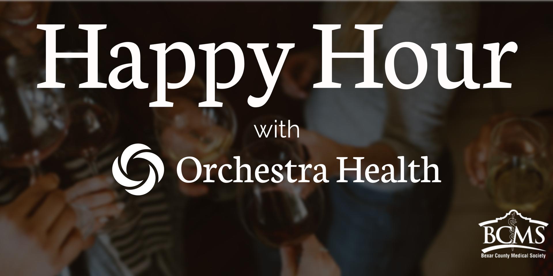 Cover Image for Meet & Greet Happy Hour with Orchestra Health