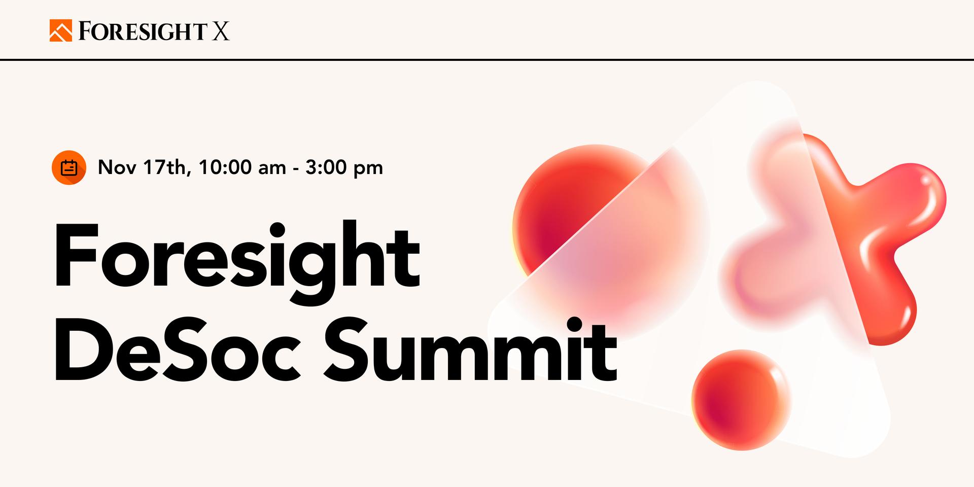 Cover Image for 🏛️ Foresight Desoc Summit