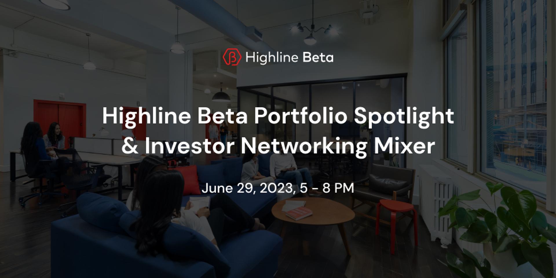 Cover Image for Highline Beta Portfolio Spotlight & Investor Networking Mixer