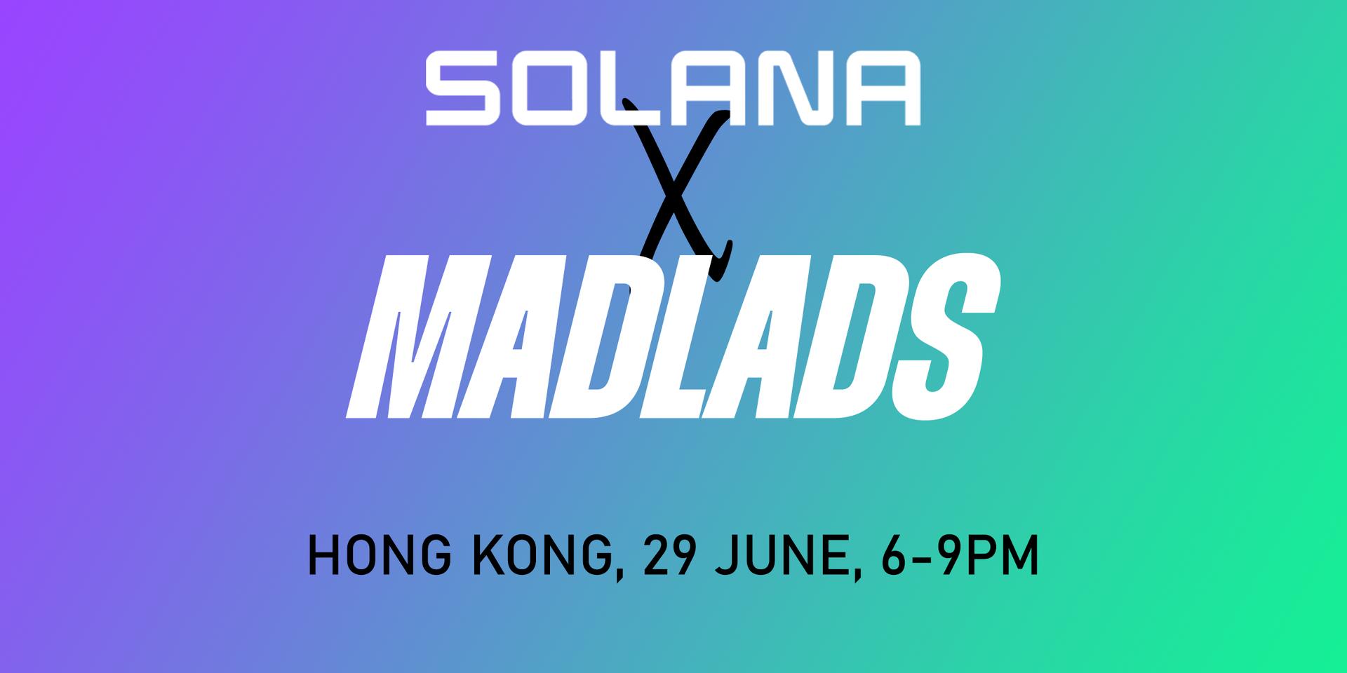 Cover Image for Solana x MadLads HK Meetup