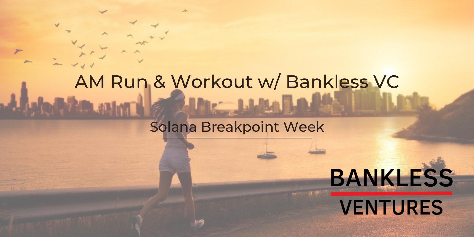 Cover Image for Am Run & Workout w/ Bankless VC