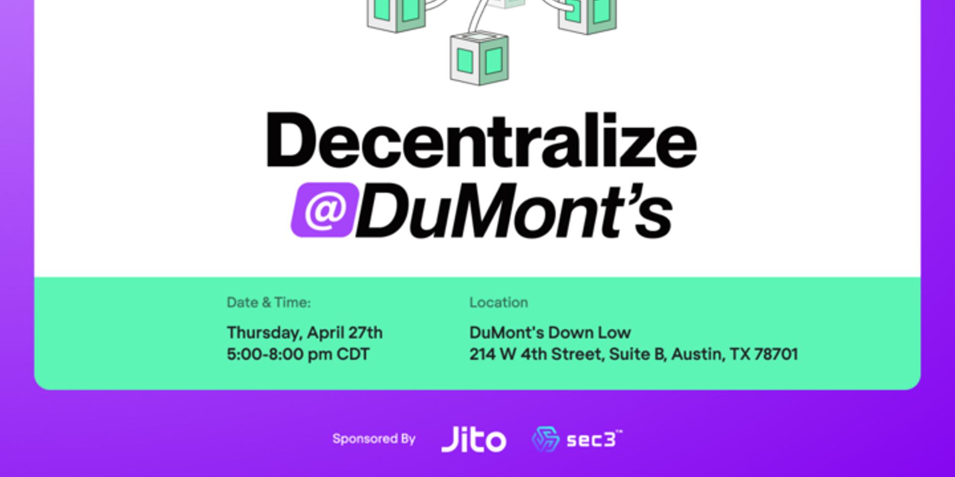 Cover Image for Decentralize at DuMont's with sec3 x Jito
