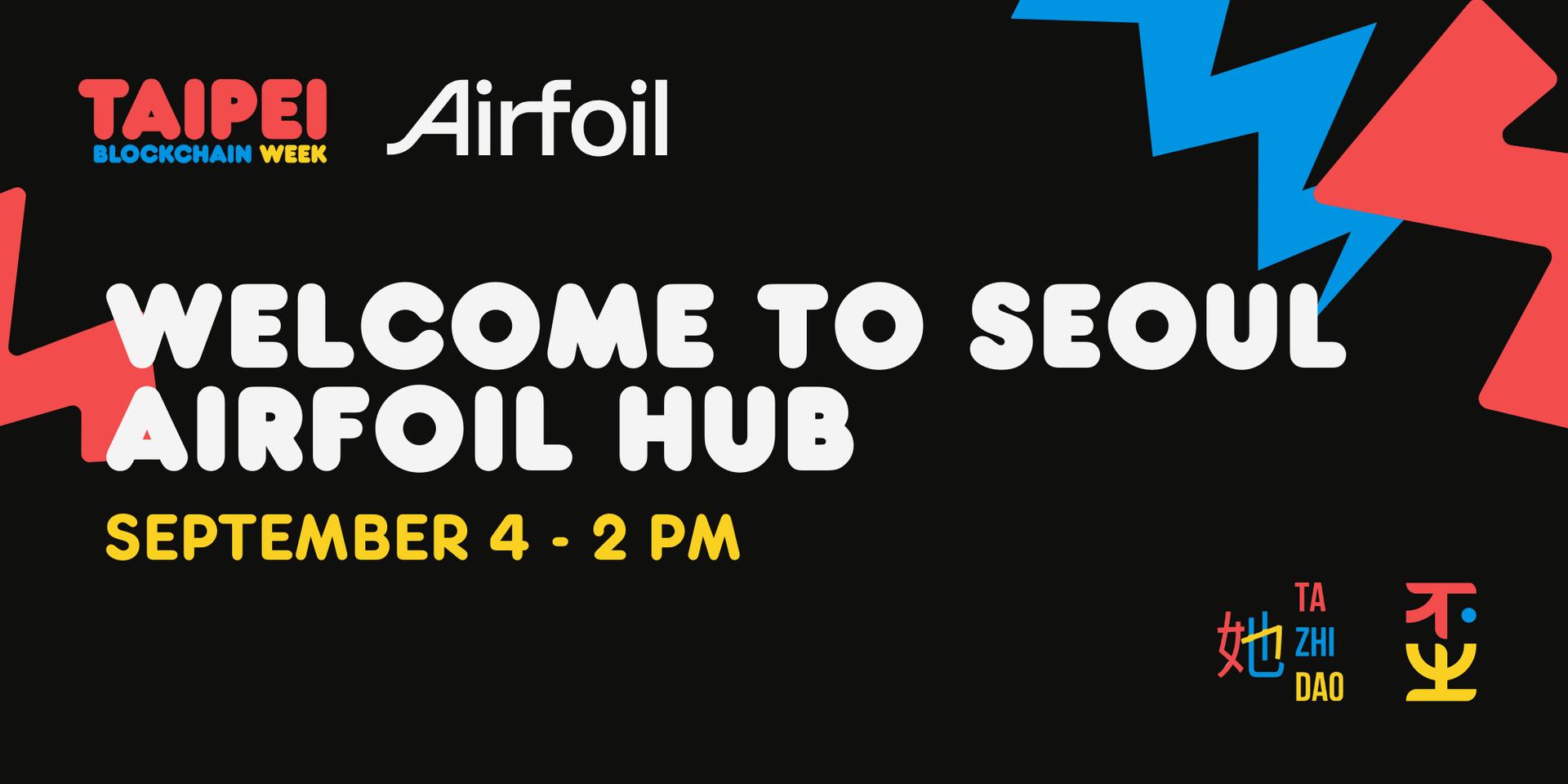 Cover Image for Welcome to Seoul @ Airfoil Hub