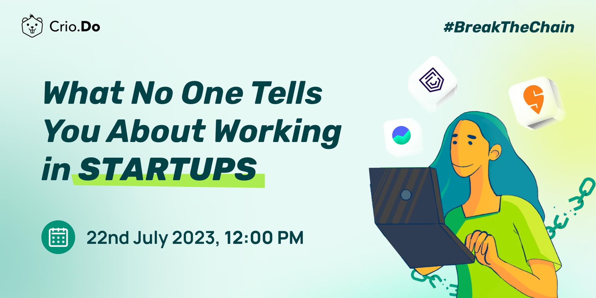 Cover Image for What No One Tells You About Working in Startups
