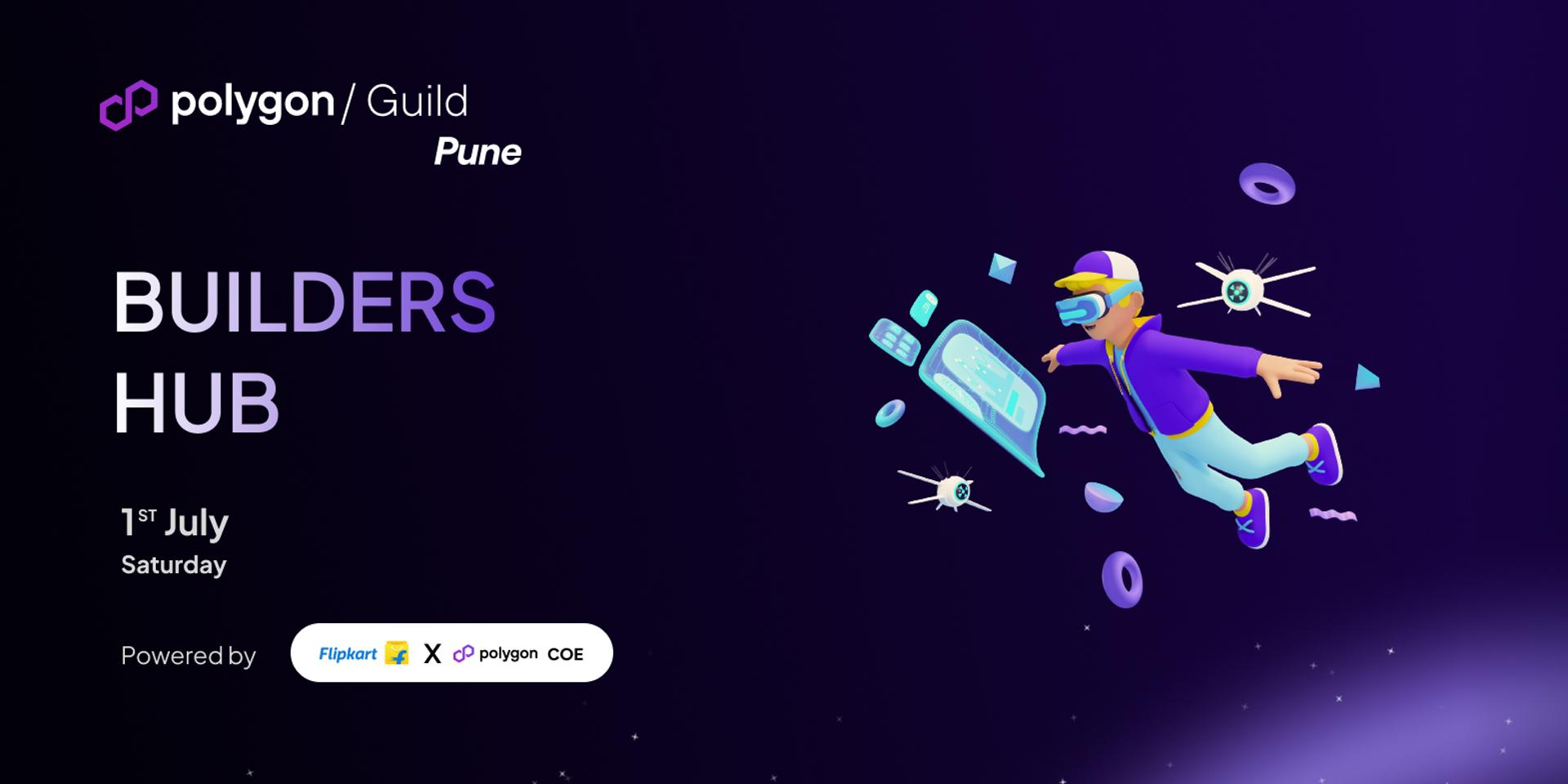Cover Image for Builders' Hub by Polygon Guild Pune x Flipkart