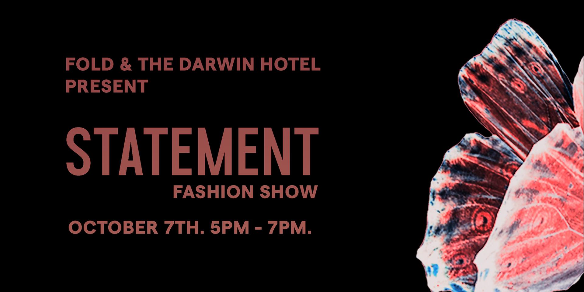 Cover Image for STATEMENT | FOLD X The Darwin | Fashion Show