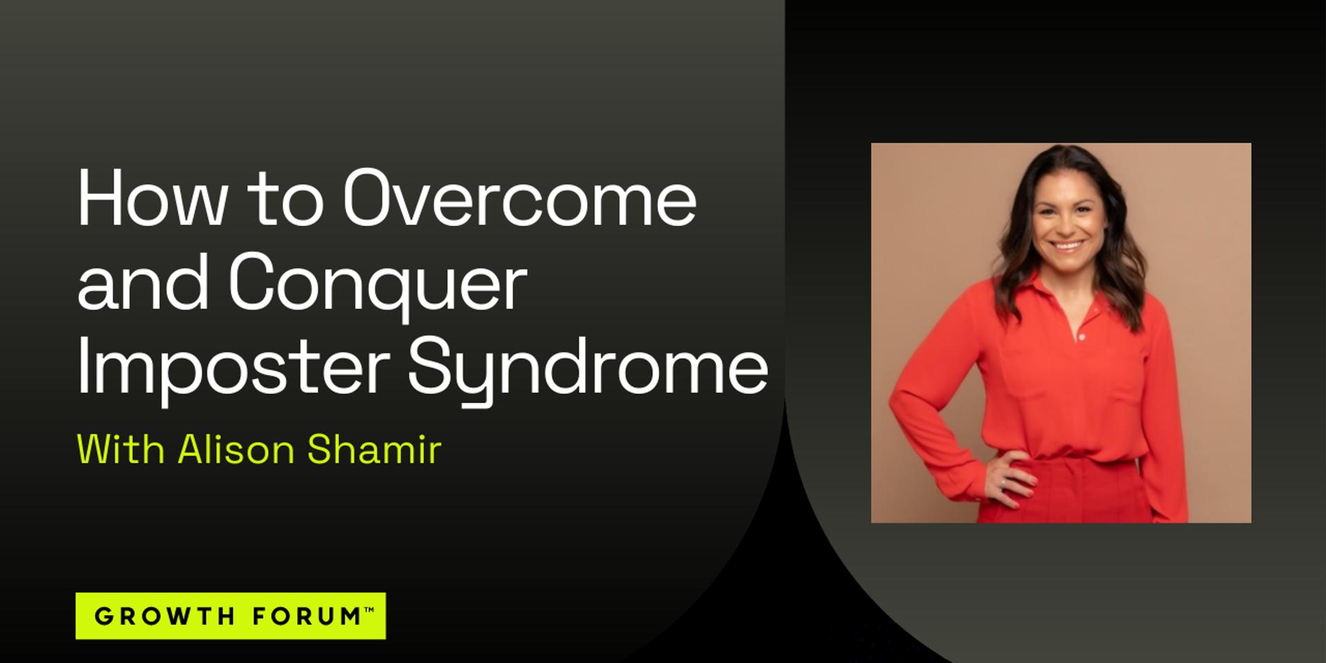 Cover Image for How to Overcome and Conquer Imposter Syndrome