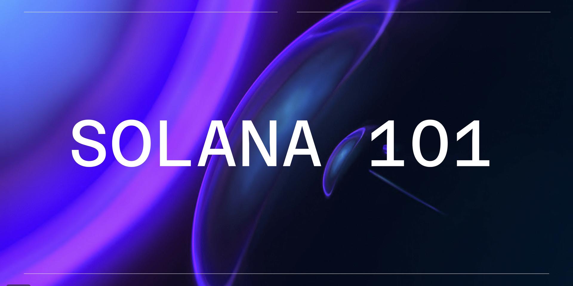 Cover Image for SOLANA 101