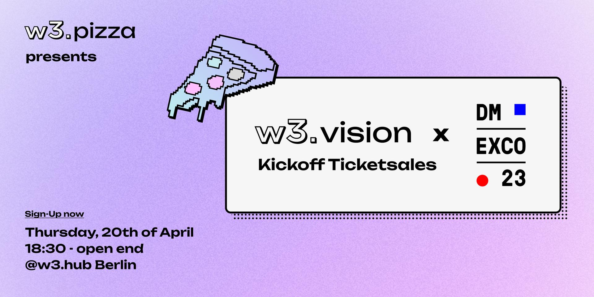 Cover Image for w3.pizza presents w3.vision Kickoff