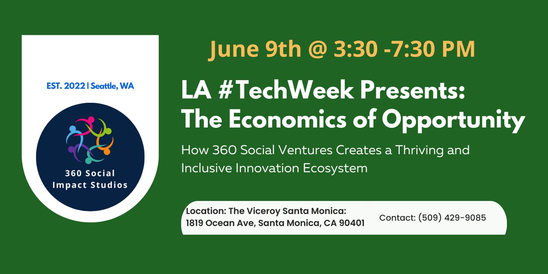 Cover Image for LA #TechWeek - The Economics of Opportunity: How 360 Social Ventures Creates a Thriving and Inclusive Innovation Ecosystem