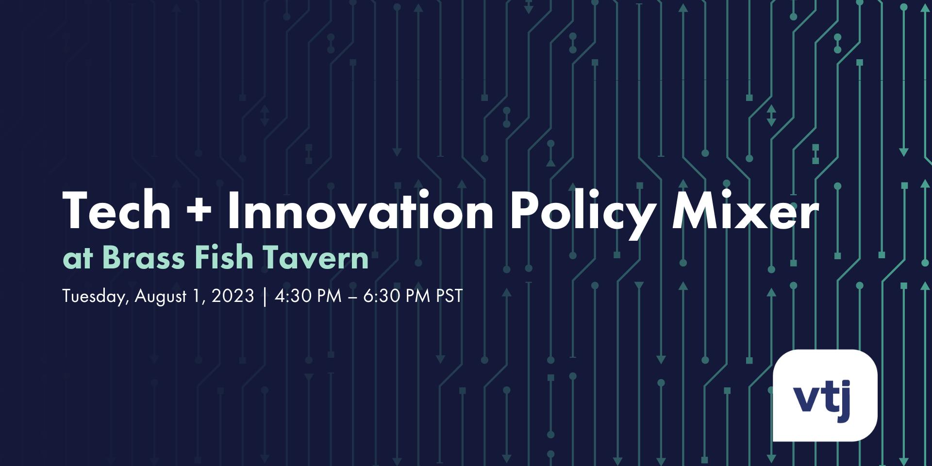 Cover Image for Tech & Innovation Policy Mixer