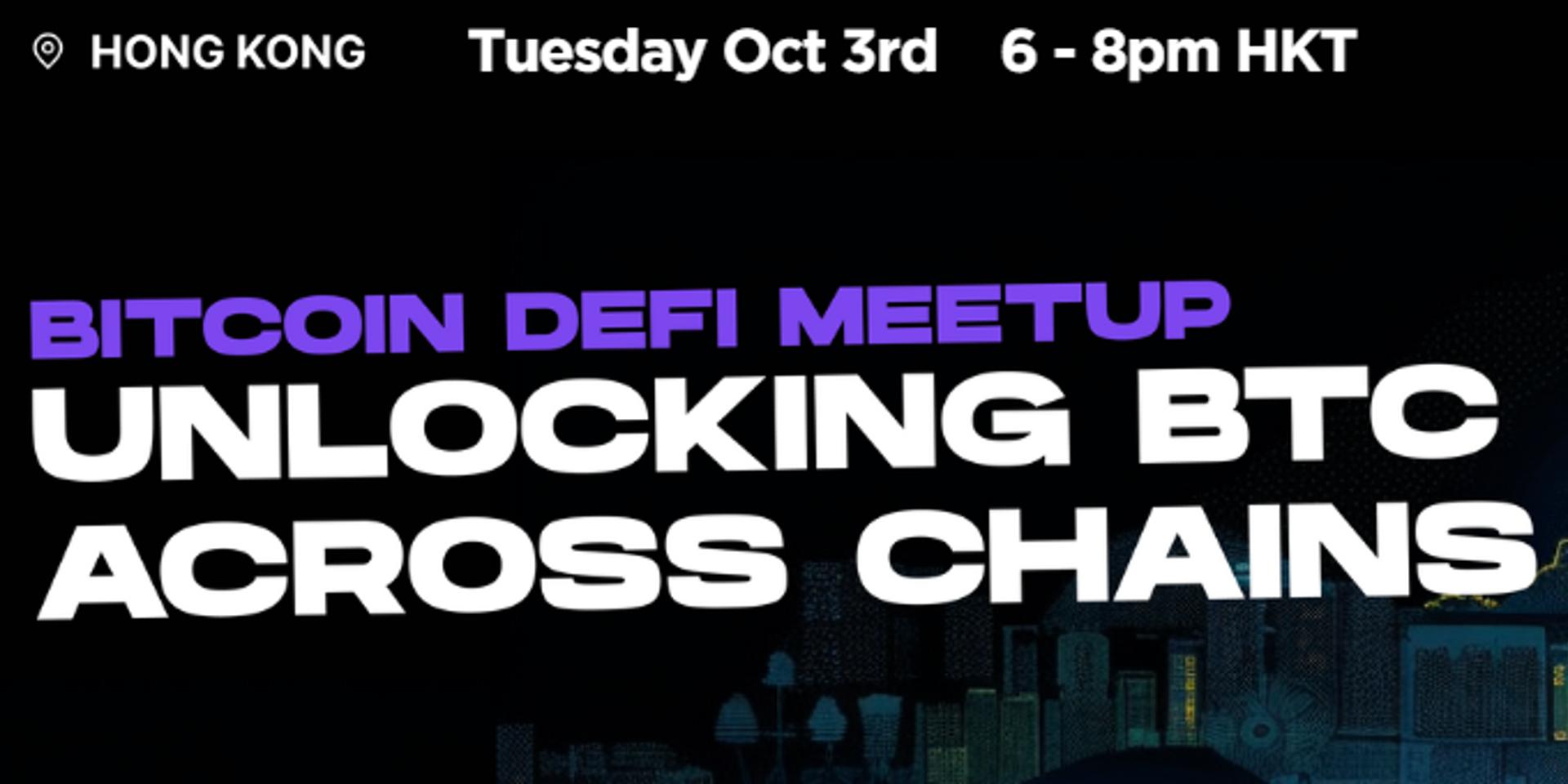 Cover Image for Bitcoin DeFi Meetup: Unlocking BTC Across Chains