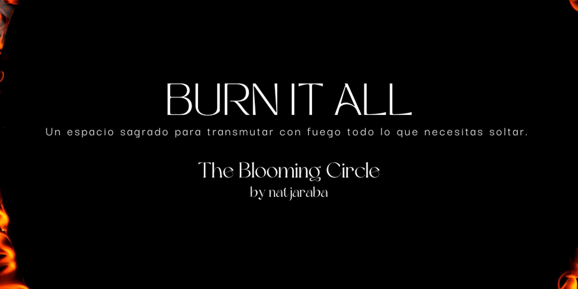 Cover Image for Burn it all * Círculo de mujeres
