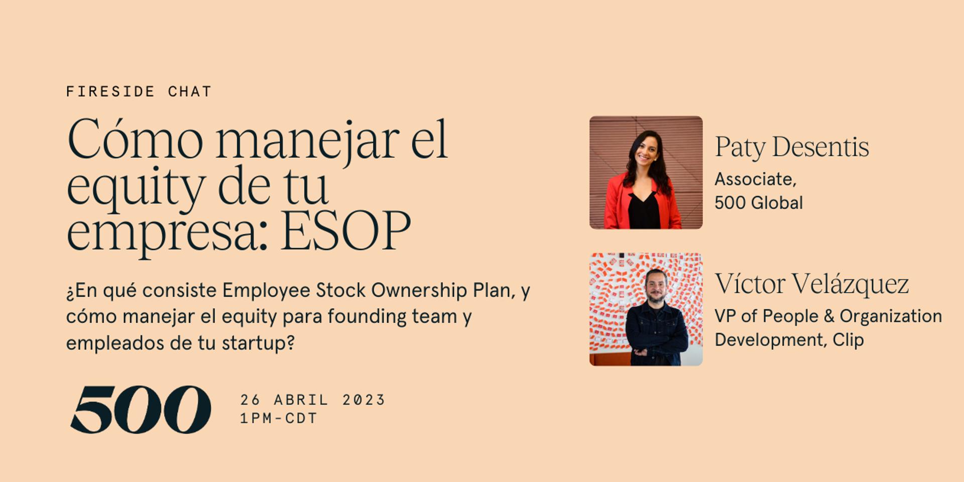 Cover Image for Fireside chat: Cómo manejar el equity de tu empresa - ESOP