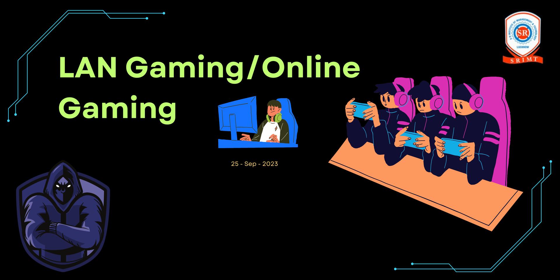 Cover Image for LAN Gaming/Online Gaming (Block - B / Room No - 102/103)