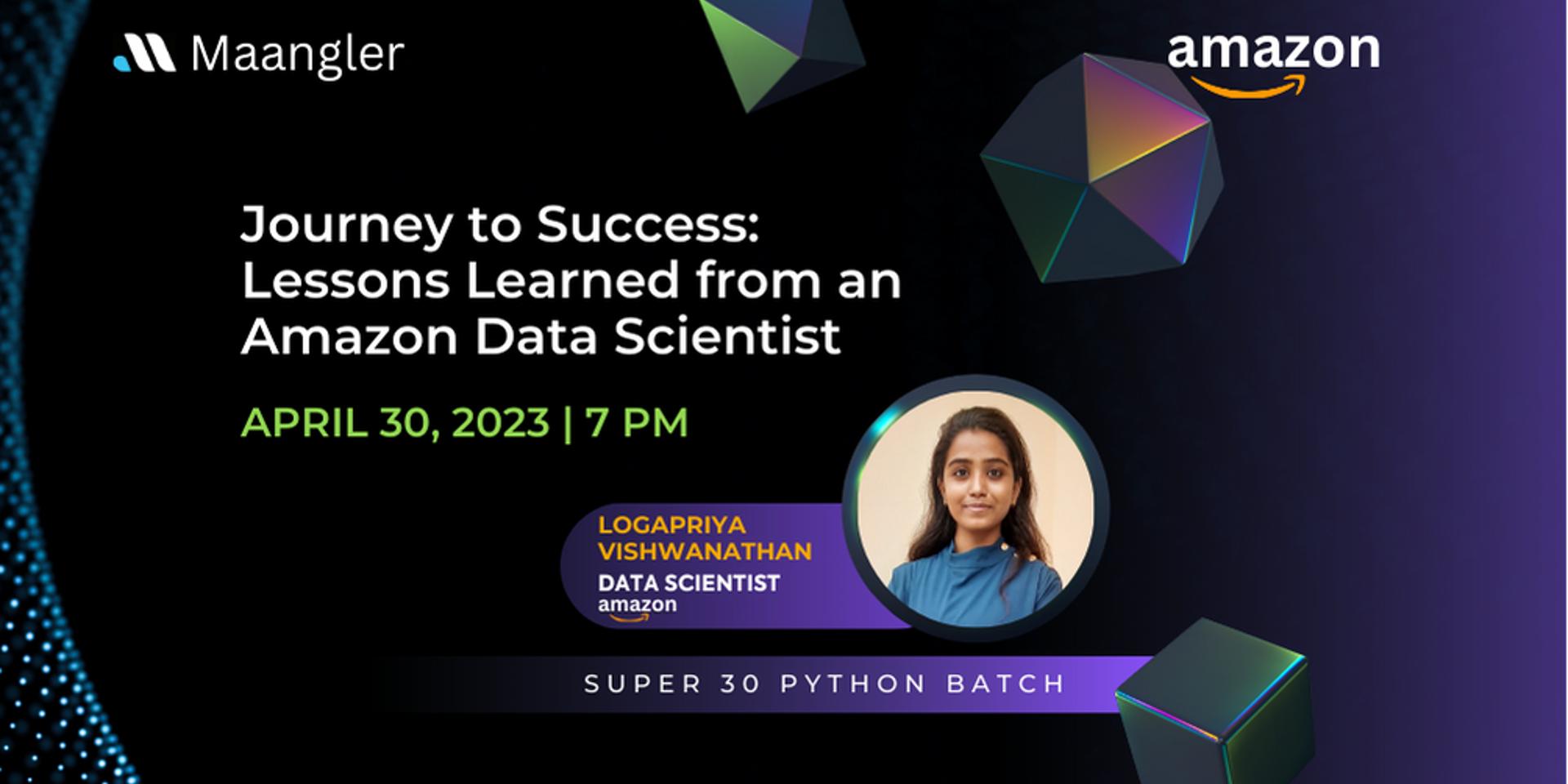 Cover Image for Journey to Success: Lessons Learned from an Amazon Data Scientist