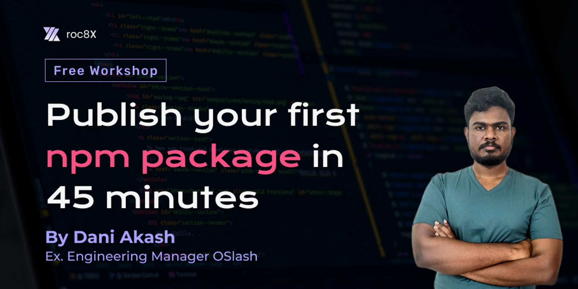 Cover Image for Publish your first NPM package in 45 minutes