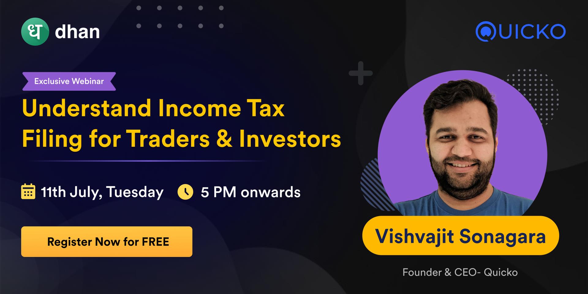 Cover Image for Webinar: Understanding Income Tax Filling for Traders & Investors