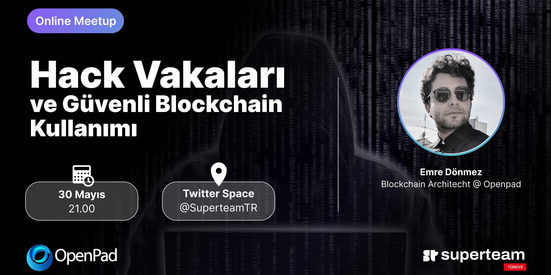 Cover Image for Hack Vakaları ve Güvenli Blockchain Kullanımı 💥
