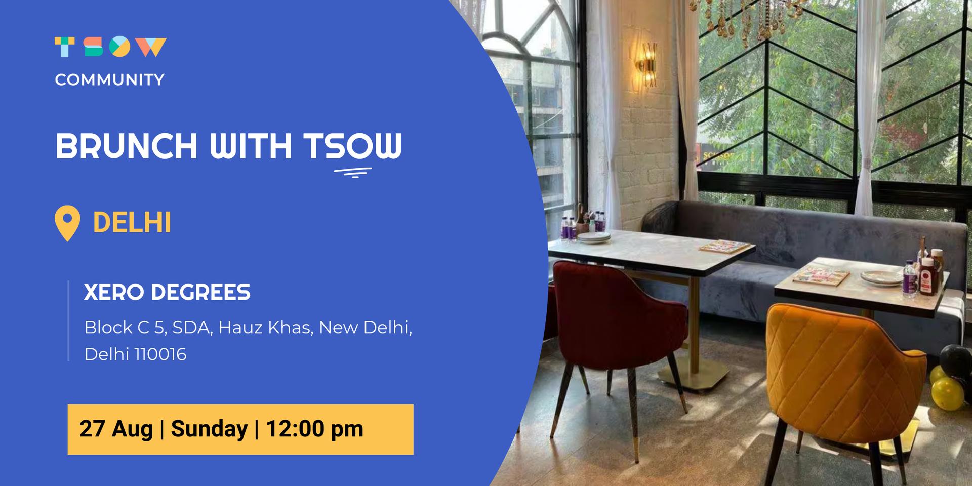 Cover Image for Brunch with TSOW in Delhi