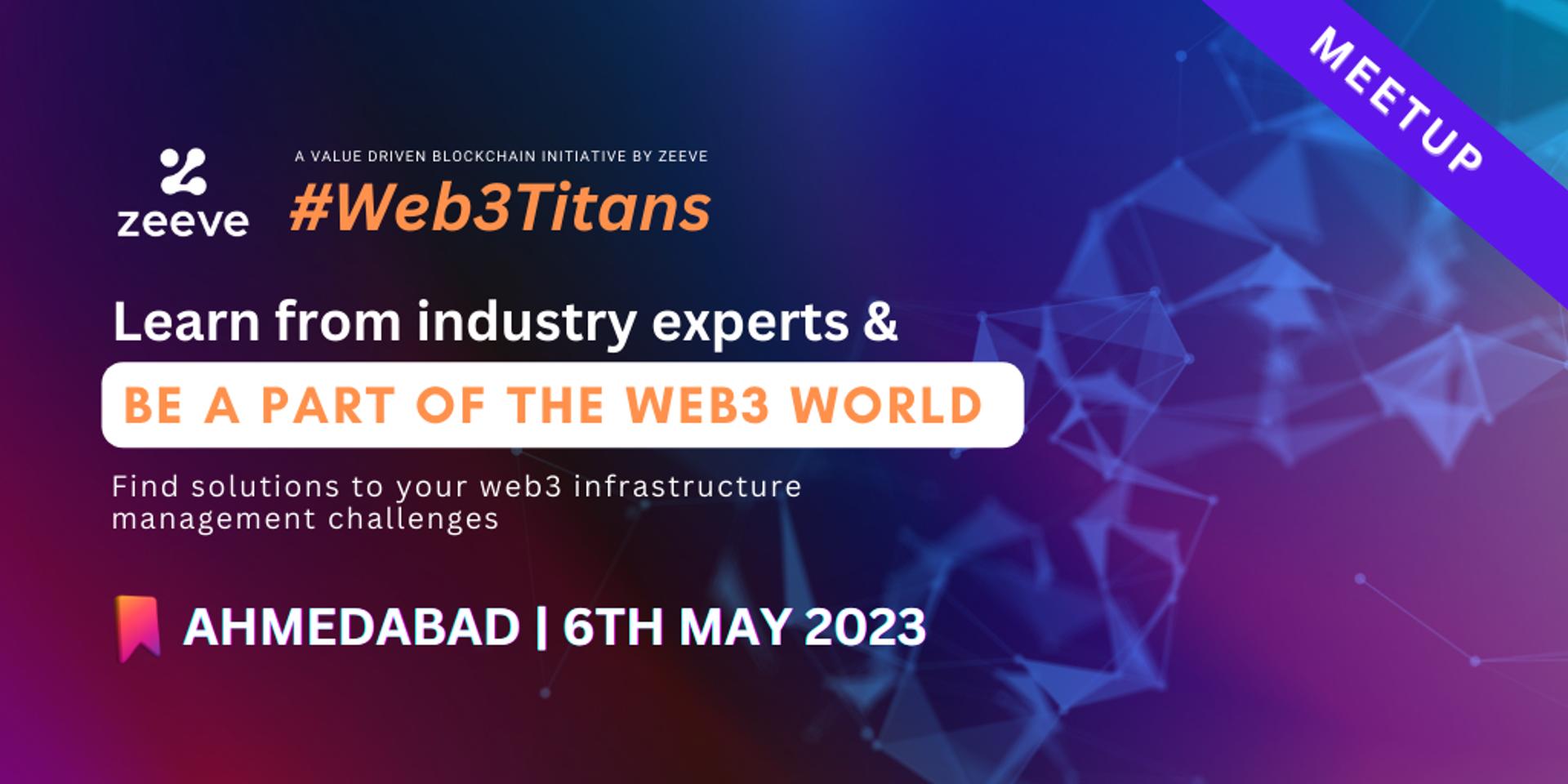 Cover Image for Web3Titans Meetup Series 2 - Ahmedabad