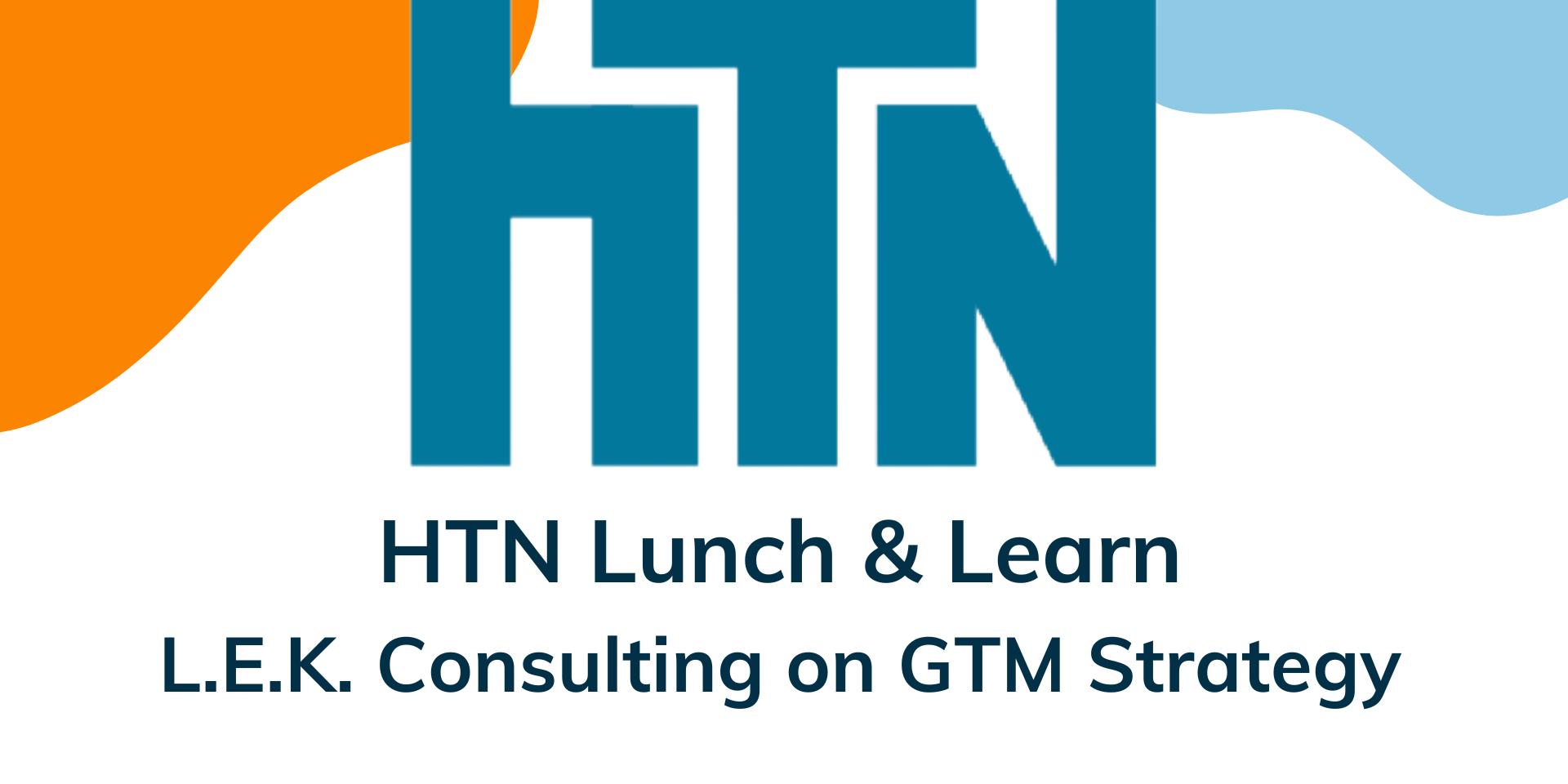 Cover Image for HTN Lunch & Learn: L.E.K. Consulting on GTM Strategy