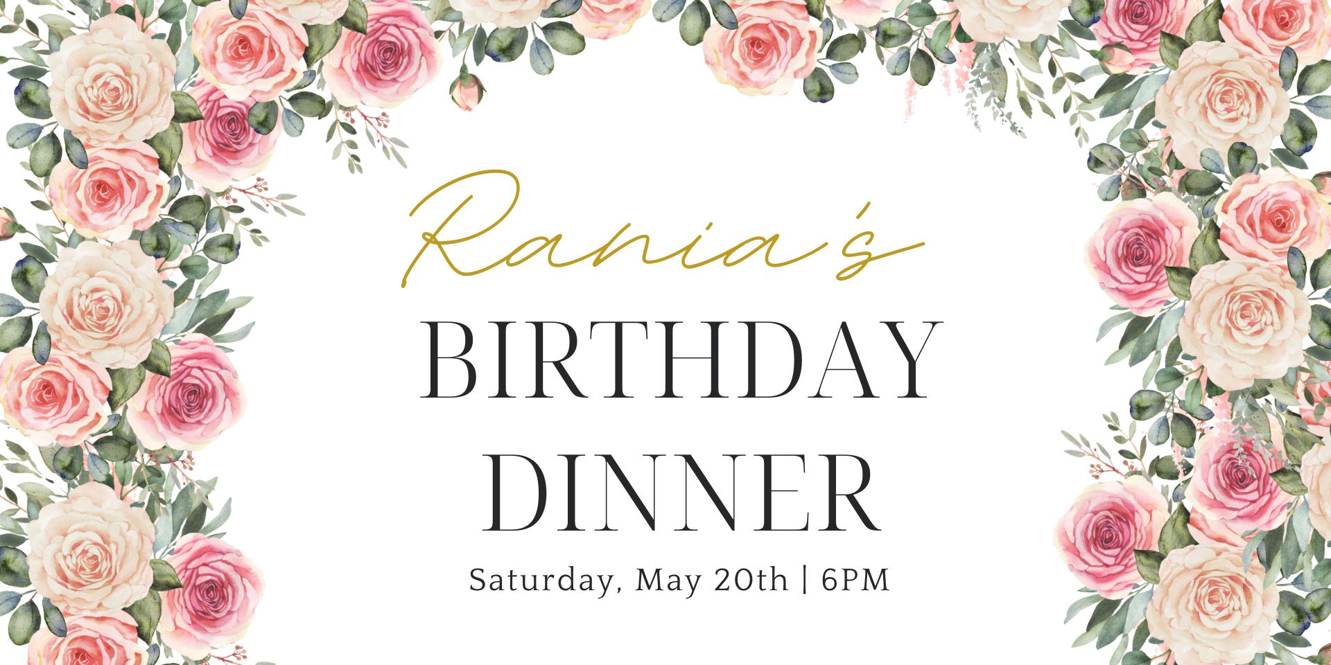 Cover Image for Rania's 17th Birthday Dinner