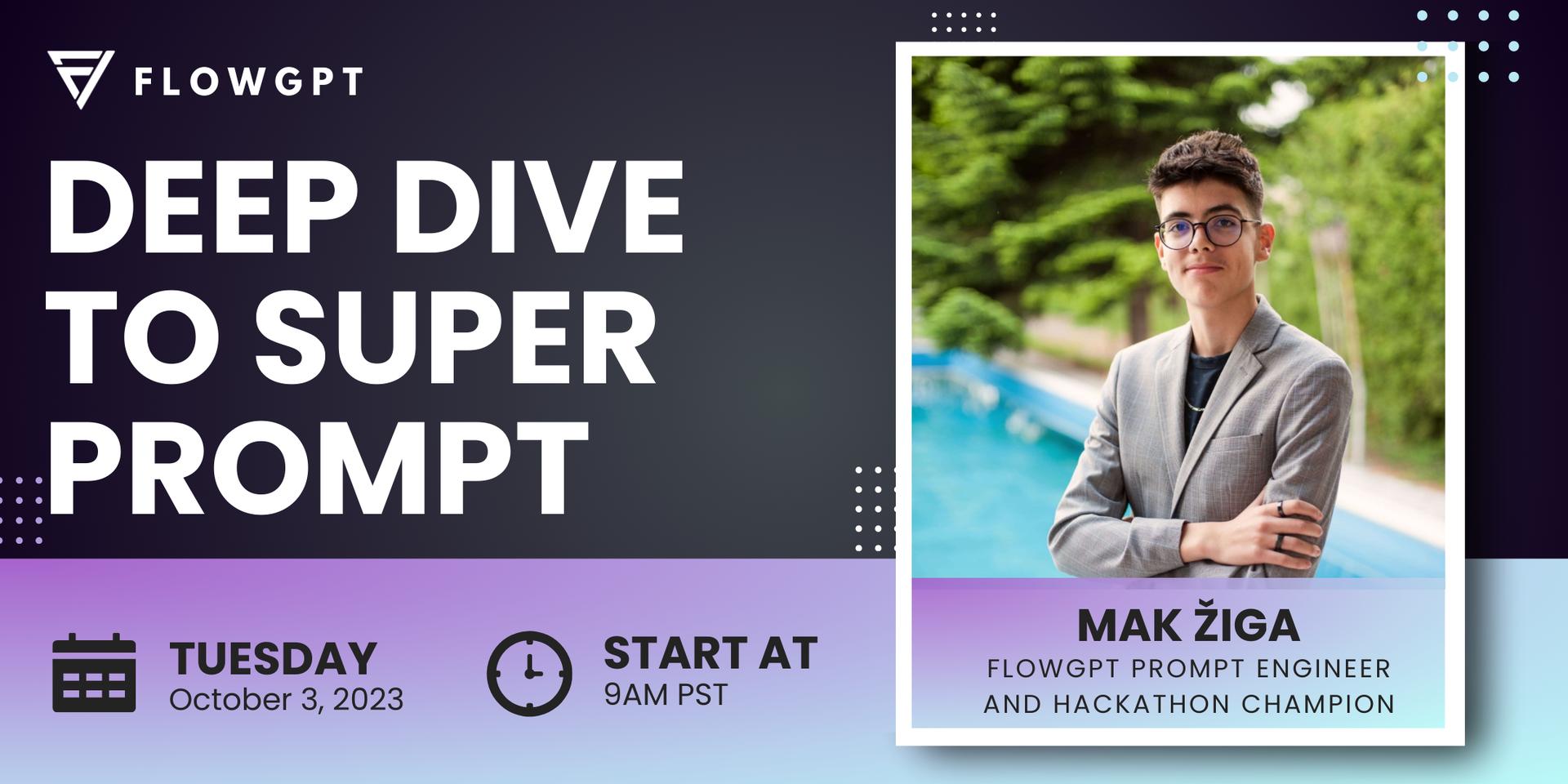 [FlowGPT] Prompt Engineering - Deep Dive to Super Prompt (Prompt ...