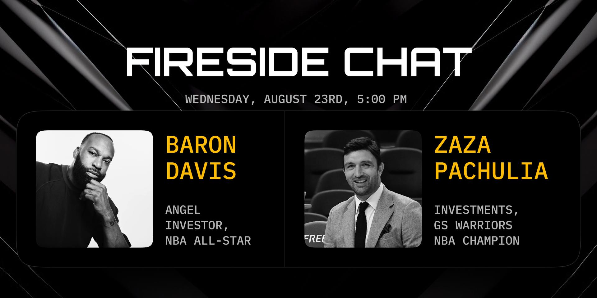Cover Image for ArenaX Firesides w/ Baron Davis and Zaza Pachulia