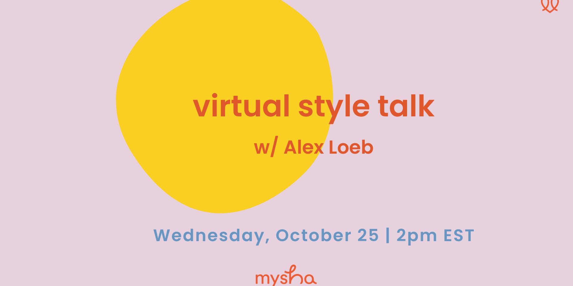 Cover Image for Virtual: new mom style revamp w/ stylist, Alex Loeb