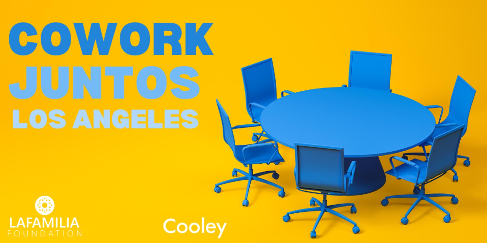 Cover Image for LaFamilia LA Coworking Session & Happy Hour brought by Cooley